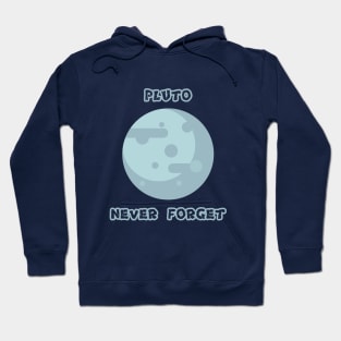 Pluto Never Forget Hoodie